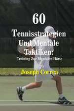 60 Tennisstrategien Und Mentale Taktiken