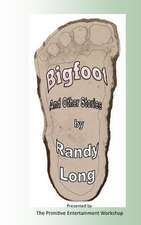 Bigfoot and Other Stories