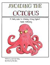 Avoiding the Octopus