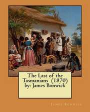 The Last of the Tasmanians (1870) by