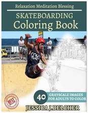 Skateboarding Coloring Book for Adults Relaxation Meditation Blessing