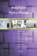 Melphalan Hydrochloride; A Clear and Concise Reference