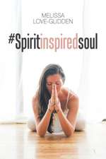 #Spiritinspiredsoul