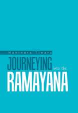 Journeying into the Ramayana