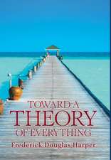 Toward a Theory of Everything