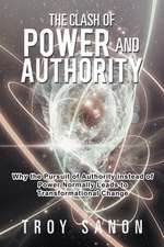 The Clash of Power and Authority