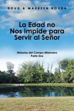 La Edad No Nos Impide Para Servir Al Señor