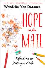 Hope in the Mail: Reflections on Writing and Life