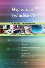 Mepivacaine Hydrochloride; A Clear and Concise Reference