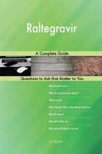 Raltegravir; A Complete Guide