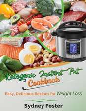 Ketogenic Instant Pot Cookbook