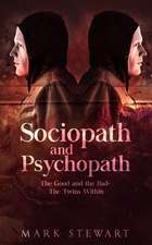 Sociopath and Pyschopath