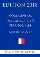 Code General Des Collectivites Territoriales (2/2) Partie Reglementaire