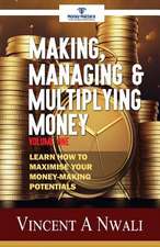 Making, Managing & Multiplying Money