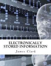 Electronically Stored Information