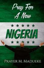 Pray for a New Nigeria