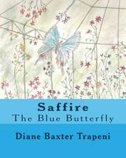 Saffire, the Blue Butterfly