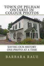 Town of Pelham Ontario in Colour Photos