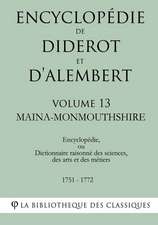 Encyclopedie de Diderot Et D'Alembert - Volume 13 - Maina-Monmouthshire