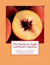 The Southern Apple and Peach Culturist