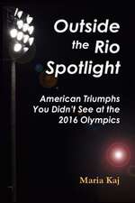 Outside the Rio Spotlight