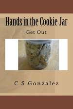 Hands in the Cookie Jar