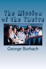 The Mission of the Twelve