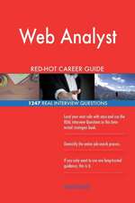 Web Analyst Red-Hot Career Guide; 1247 Real Interview Questions