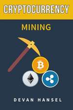 Cryptocurrency Mining