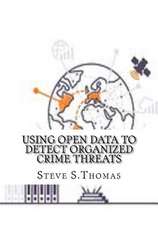 Using Open Data to Detect Organized Crime Threats