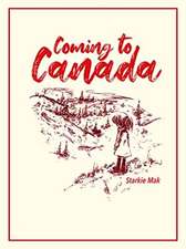 Mak, S: Coming to Canada