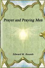 Prayer and Praying Men