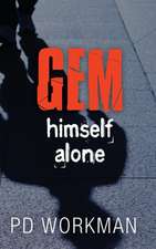 Gem Himself Alone