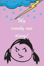 My Cranky Ass Diary (pink cover)