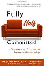 Fully Half Committed