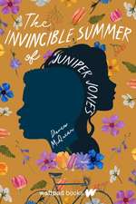 The Invincible Summer of Juniper Jones