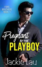 Pregnant by the Playboy