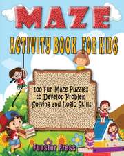 MAZE ACTIVITY BOOK FOR KIDS