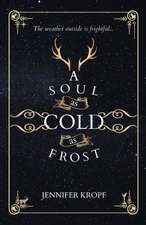 A Soul as Cold as Frost