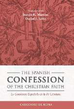 De Reina, C: Spanish Confession of the Christian Faith