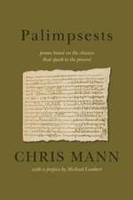 Mann, C: Palimpsests