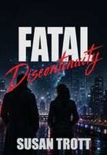 FATAL Discontinuity