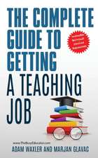 The Complete Guide To Getting A Teaching Job