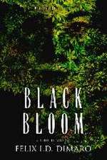 Black Bloom: A Story of Survival