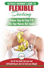 IIFYM & Flexible Dieting