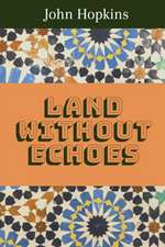 Land Without Echoes