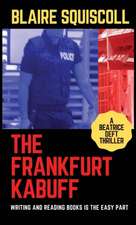 The Frankfurt Kabuff