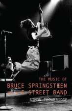 The Music of Bruce Springsteen and the E Street Band