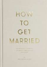 How to Get Married