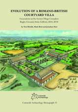 Hart, J: Evolution of a Romano-British Courtyard Villa